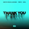 About Thank You (Not So Bad) (Dimitri Vegas x Piero Pirupa Remix) Song