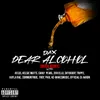 About Dear Alcohol (Mega Remix) Song