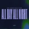 About All Day All Night Song