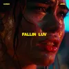 About Fallin Luv Song