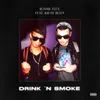 About Drink n Smoke Song