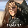 About Tamana Song