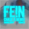 About FE!N (CHASE B REMIX) Song