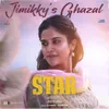 About Jimikky's Ghazal (From "Star") Song