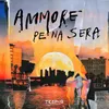 About Ammore Pe Na Sera Song