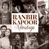 Ranbir Kapoor Mashup (By DJ Raahul Pai & DJ Saquib)