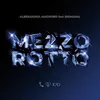 Mezzo Rotto