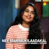 Nee Manimukilaadakal (Cover Version)