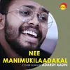 Ne Manimukilaadakal (Recreated Version)