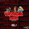 Trouble Man 2024 (Mr.T)