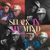 About Stuck in my mind Song