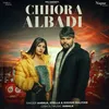 About Chhora Albadi Song