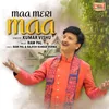 About Maa Meri Maa Song
