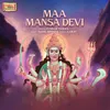 About Maa Mansa Devi Song