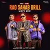About Rao Sahab Drill LoFi Mix Song