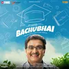 Bachubhai -Title Song