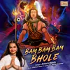 About Bam Bam Bam Bhole Song