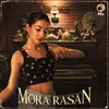 About Mora Rasan Song