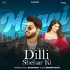 About Dilli Shehar Ki Song