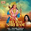 About Hey Ram Shri Ram Song