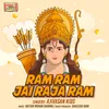 About Ram Ram Jai Raja Ram Song