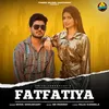 About Fatfatiya Song