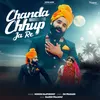 About Chanda Chhup Ja Re Song