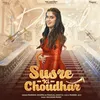 About Susre Ki Choudhar Song