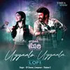 About Uyyaalo Uyyaala LoFi Song