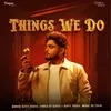 About Things We Do Song