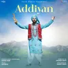 About Addiyan Song