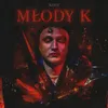 About MŁODY K Song