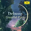 Debussy: Suite bergamasque, L. 75 - Clair de lune in D-Flat Major