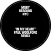 In My Heart Paul Woolford Remix / Edit