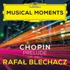 Chopin: 24 Préludes, Op. 28 - No. 7 in A Major. Andantino Musical Moments