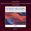 About Field: Variations on a Russian Folksong Song
