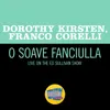 About Puccini: O soave fanciulla Live On The Ed Sullivan Show, August 14, 1966 Song