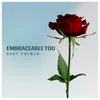 Embraceable You