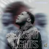 About Bright Lights Song