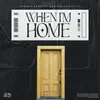 About When I'm Home Song