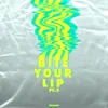 About Bite Your Lip pt. 2 Song