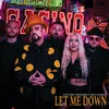 About Let Me Down Song