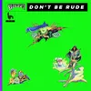 Don't Be Rude Picard Brothers Remix