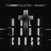 About Hold Your Cross Song