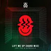 Lift Me Up Hard Mix