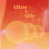 About Time & Tide Song
