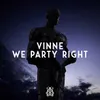 About We Party Right Song