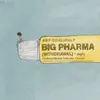About Big Pharma (Withdrawal) Song