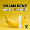 Banane und la Bello