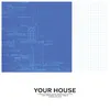 Your House